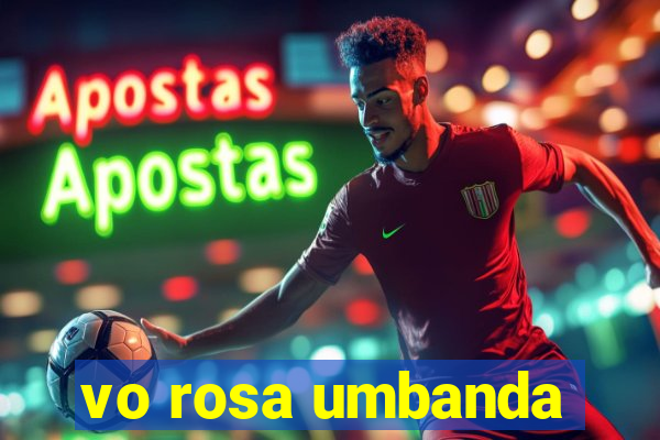 vo rosa umbanda